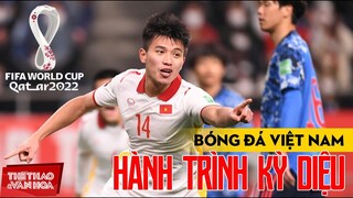 Hành trình kỳ diệu của tuyển Việt Nam tại vòng loại World Cup 2022 - Thắng Trung Quốc, hòa Nhật Bản