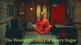 The Wonderful Story of Henry Sugar _ Official Trailer
