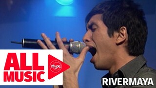 RIVERMAYA - Himala (MYX Live! Performance)