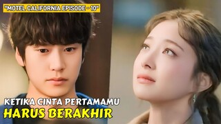 MOTEL CALIFORNIA EPISODE - 10 || ALUR CERITA DARI WINFOKPOP