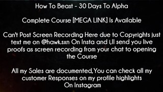 How To Beast Course 30 Days To Alpha Download