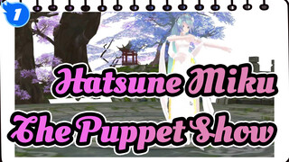 [Hatsune Miku/MMD] Miku - The Puppet Show_1