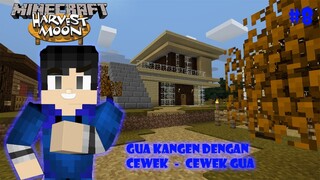 Gua kangen dengan Cewek - Cewek Gua - Minecraft HarvestMoon #08