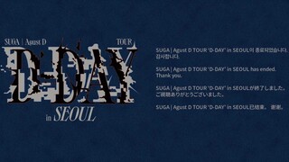 [2023] SUGA | Agust D in Seoul ~ D-Day 1