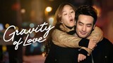 Gravity of Love (2018) Eng Sub
