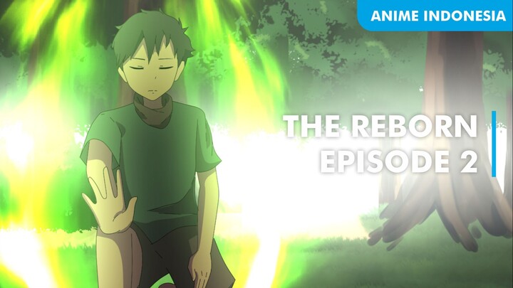 The Reborn Episode 2 - Anime Isekai Indonesia