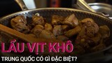 Khám phá món lẩu vịt khô Trung Quốc khiến dân sành ăn "mê như điếu đổ" | VTC Now