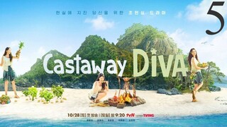 EP.5 - Castaway Diva (2023)