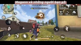 Megann và những người bạn p3 #hotfreefire #fungame #hotgame #hotgamemobie