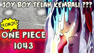 JOY BOY ADA DI DALAM TUBUH LUFFY!!? AWAKENING LUFFY AKAN DIMUNCULKAN - REVIEW KOMIK ONE PIECE 1043