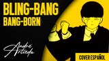 Mashle OP 2 | BLING-BANG-BANG-BORN | André - A! (Cover Español Latino)