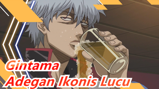 [Gintama] Adegan Ikonis Lucu, Kamu Bisa Tahan? Tertawa Saja