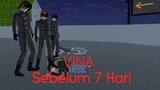 VINA Sebelum 7 Hari || SAKURA SCHOOL SIMULATOR HOROR || PART 1