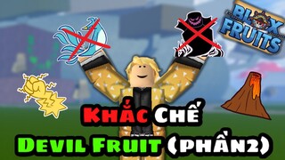 Roblox-Mẹo Khắc Chế Devil Fruit Siêu Khó Chịu (Phần 2)|Blox Fruit