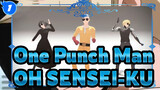 One Punch Man | [MMD] OH SENSEI-KU_1