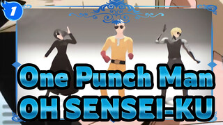 One Punch Man | [MMD] OH SENSEI-KU_1