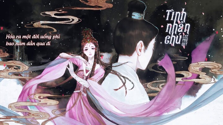 Tình Nhân Chú - OST Lưu Ly Mỹ Nhân Sát - Lee Phú Quý  (Nhạc phim cổ trang nhẹ nhàng êm ái  ru ngủ)