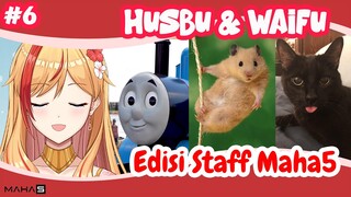 【Waifu & Husbu #6】Edisi Para Staff Maha5 juga Masuk Idamanmu gak?