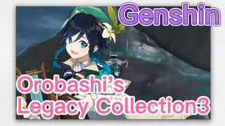 Orobashi's Legacy Collection3