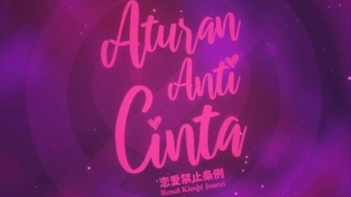 ATURAN ANTI CINTA 06-06-2024