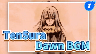 BGM "Dawn" bản Full | TenSura_1