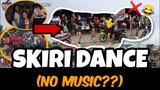SUMAYAW NG " SKIRI DANCE " SA PUBLIC NG WALANG MUSIC CHALLENGE