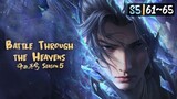 Battle Through The Heavens S5 Eps. 61~65 Subtitle Indonesia
