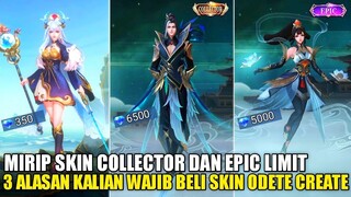 3 ALASAN KALIAN WAJIB BELI SKIN ODETE CREATE!! EFEK NYA MIRIP SKIN COLLECTOR & EPIC - Mobile Legends