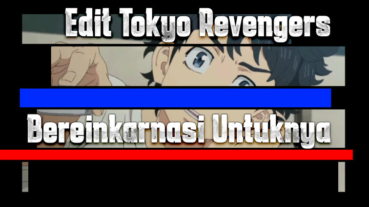 Tokyo Revengers: Bereinkarnasi Untuknya, Yang Hilang Darimu