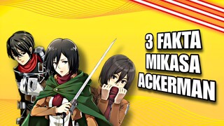 3 Fakta mikasa ackerman