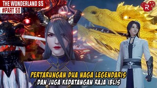 RAJA IBLIS NAGA HITAM DATANG DIHADAPAN MEREKA - Alur Cerita Donghua Wonderland Part 50