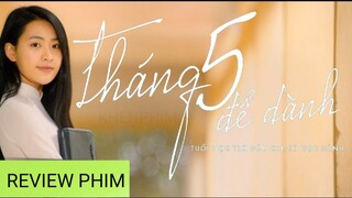 Review phim Tháng 5 Để Dành: dễ thương 😍 và dễ xem  | Khen Phim