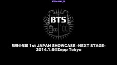 BTS 1st JAPAN SHOWCASE -NEXT STAGE- in Zepp Tokyo (2014)