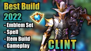 CLINT BEST BUILD 2022 | TOP 1 GLOBAL CLINT BUILD | CLINT - MOBILE LEGENDS | MLBB