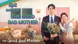 The Good Bad Mother🇰🇷(2023) Episode Ep2