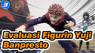 Divergent Fist / Black Flash / Evaluasi Hadiah Figurin Banpresto Yuji / MTL | Express_3