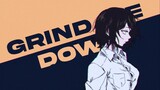 Grind Me Down | AMV | Call Of The Night