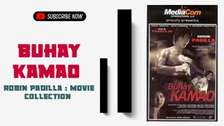 Buhay Kamao | 1999 Action| Robin Padilla Movie Collection