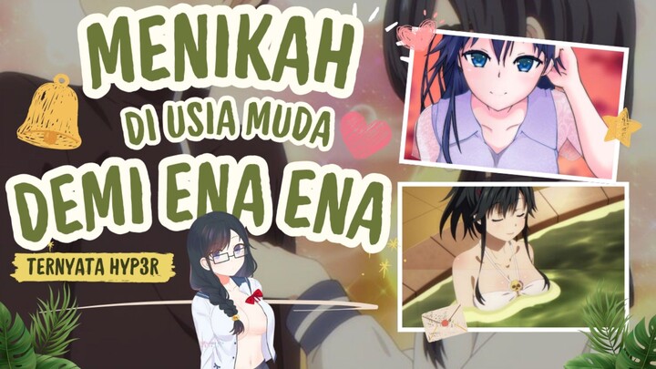 Menikah di usia muda || Ore wo Suki nano wa Omae dake ka yo || Oresuki.