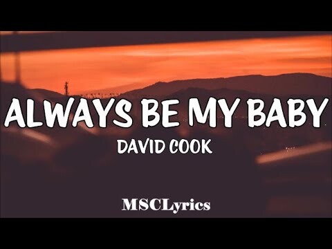 Always Be My  Baby -  David Cook (Lyrics)ðŸŽµ