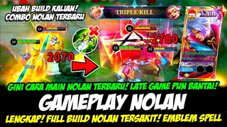 GINI COMBO NOLAN TERSAKIT + CARA MAIN NOLAN TERBARU❗BUILD NOLAN TERSAKIT 2024❗GAMEPLAY NOLAN MLBB