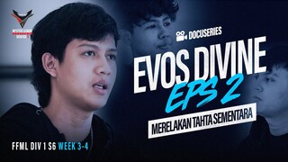 MASIH ADA JALAN UNTUK DIVINE! - Docuseries EVOS Divine Eps 2 | FFML Divisi 1 Season 6 Week 3-4