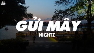 Gửi Mây - Nightz 「Lyrics Video」