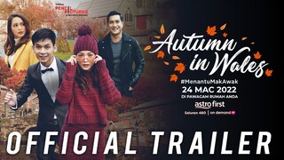 AUTUMN IN WALES - OFFICIAL TRAILER