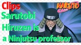 [NARUTO]  Clips |  Sarutobi Hiruzen is a Ninjutsu professor