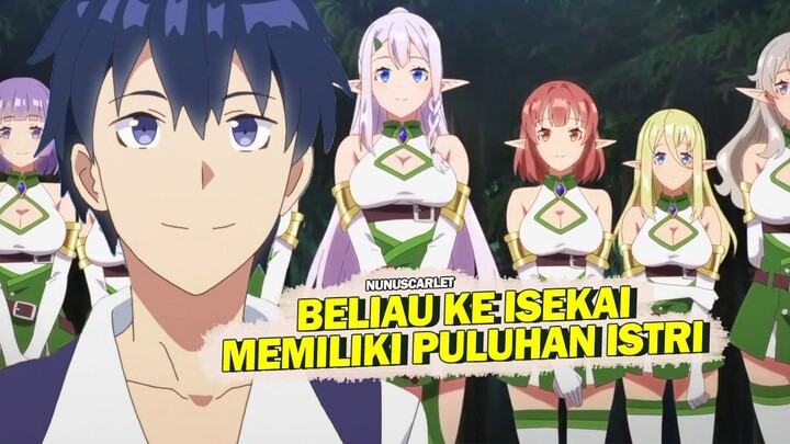 Beliau Adalah MC King Harem Yang Menguasai Isekai