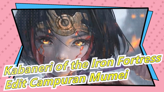 Kabaneri of the Iron Fortress| Edit Campuran Mumei