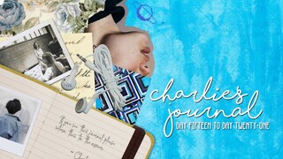 Charlie's Journal Days 15-21