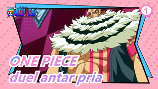 ONE PIECE|[Charlotte Katakuri/Keren/Perlindungan]Duel Antara Pria Tak Perlu Kepalsuan！！！！_1