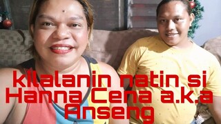 Kilalanin natin si Hanna Cena a.k.a Anseng. @Hanna Cena #HannaCenavlog